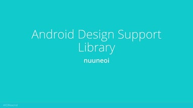 I/O Rewind 2015 : Android Design Support Library