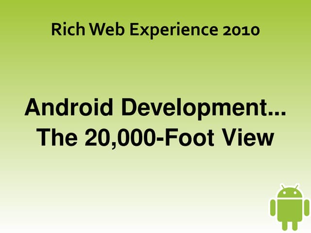 Android Development...The 20,000-Foot View
