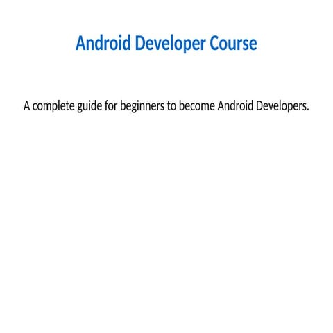 Android_Developer_Course_Presentation.pptx