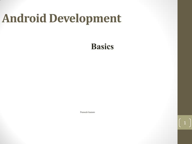 Android development basics