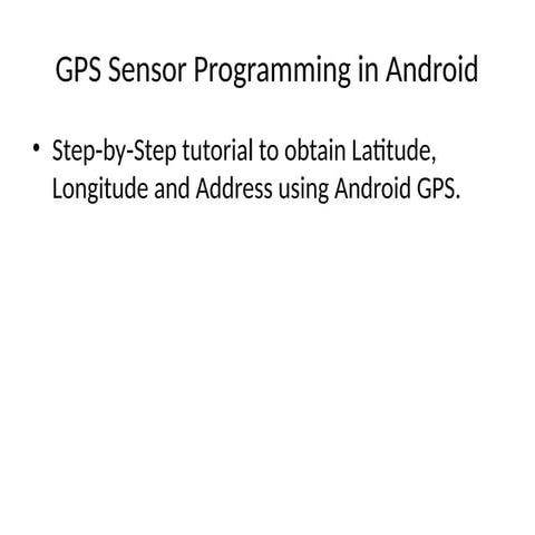 Comprehensive Guide to GPS Sensor Programming in Android for Location ...