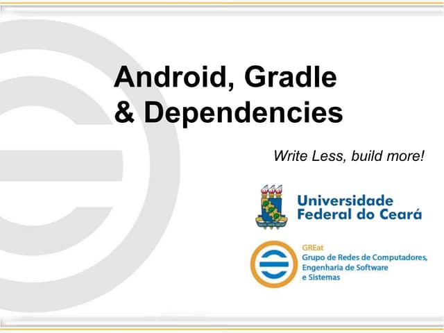 Android, Gradle & Dependecies