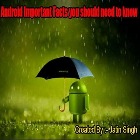 Android important facts you should need to know