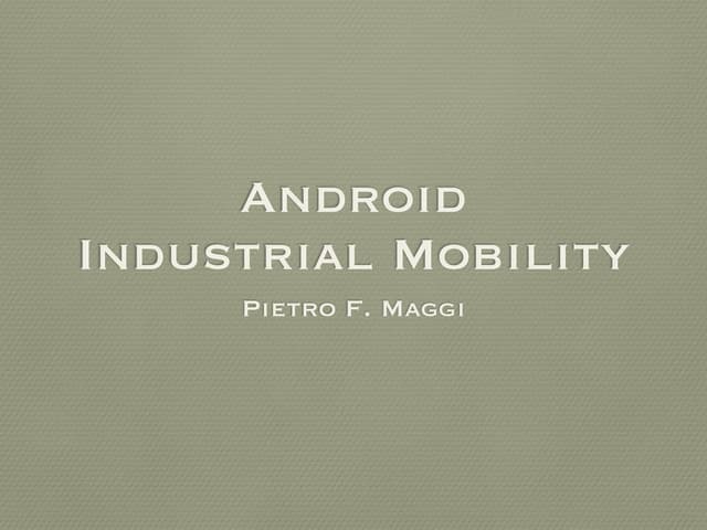 Android industrial mobility 