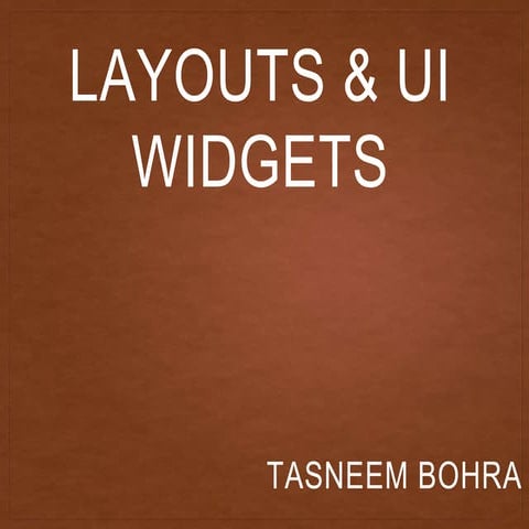 Android layouts and widgets