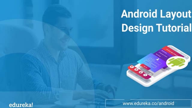 Android Layout Tutorial | Android UI Design Explained | Edureka