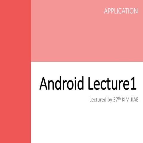 Android lecture1 - app