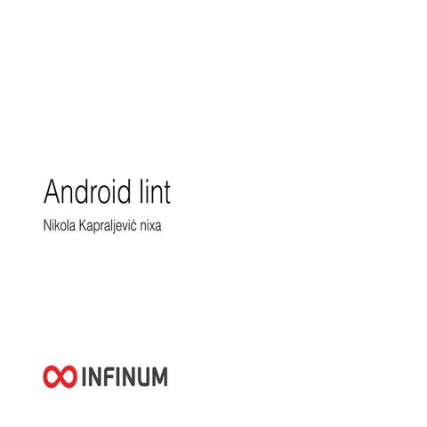 Infinum Android Talks #04 - Android Lint