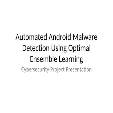 Automated Android Malware Detection Using Optimal Ensemble Learning ...