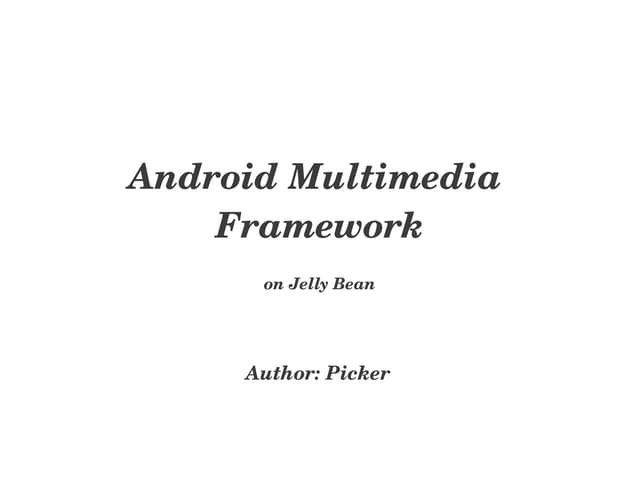Android Multimedia Framework