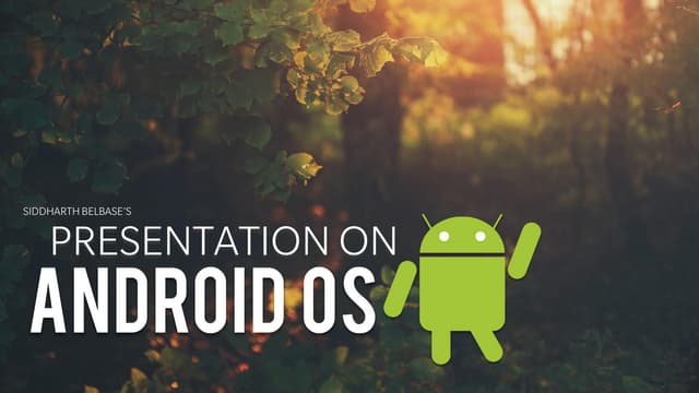 Android Operating System (Androrid OS)