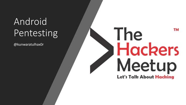 Android pentesting the hackers-meetup