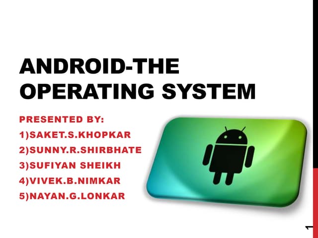 Android - An Operating System
