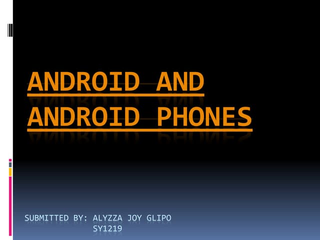 Android and Android Phones
