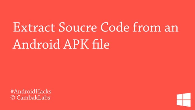 Extract source code from an Android apk file | PPT