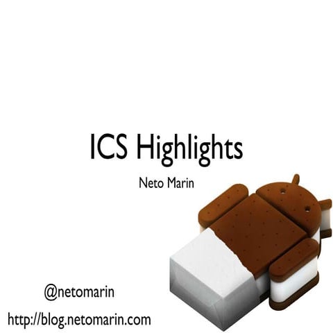 Android ICS Highlights - AndroidRec