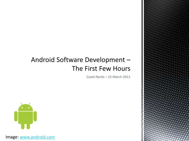 Android software development – the first few hours