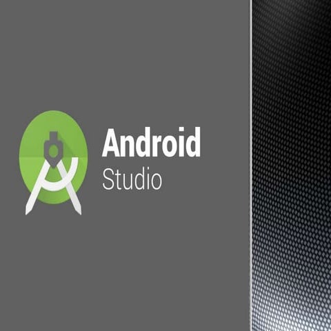 Android Studio........................pptx