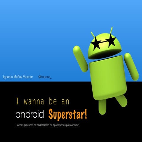 Android Superstar - Buenas Prácticas