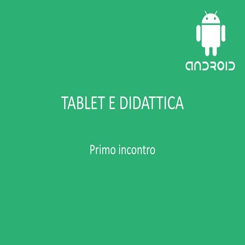 Android tablet incontro 1
