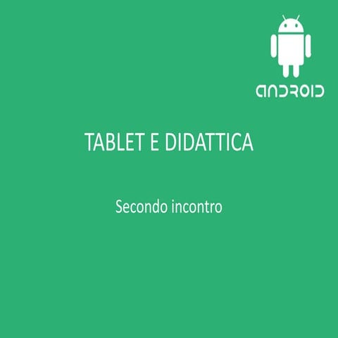 Android tablet incontro 2