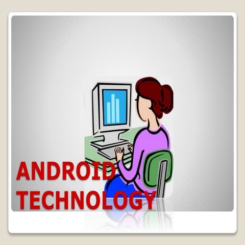 Android technology