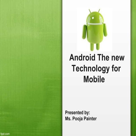 Android the new Technology for mobile
