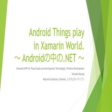 Android Things play in Xamarin World.