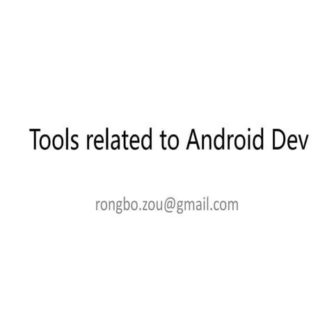 Android tools