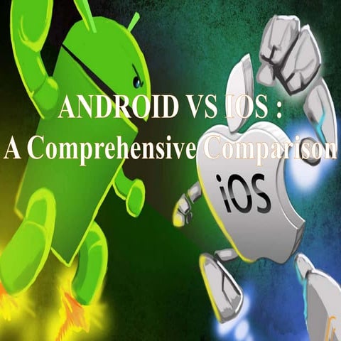 Android_vs_iOS_ comparioson Presentation.pptx