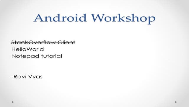 Android workshop