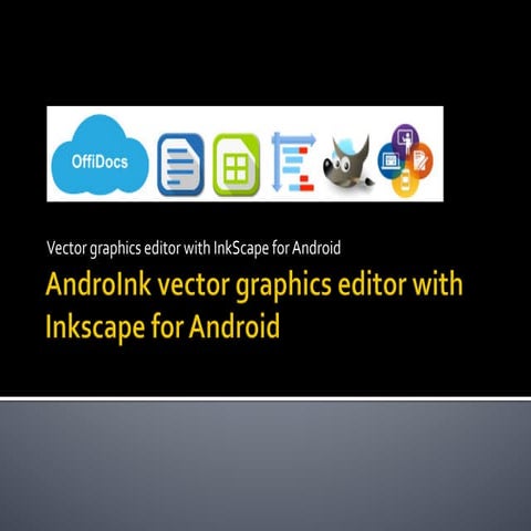 AndroInk vector graphics editor with Inkscape for Android | PDF