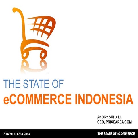 Startup Asia Jakarta 2013: State of e-commerce in Indonesia