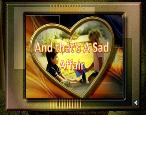 And that's a sad affair