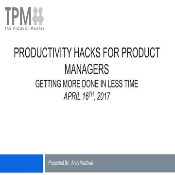 Productivity Hacks for Product Managers