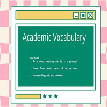 Enhancing Academic Writing: Using Formal Vocabulary and Structured ...