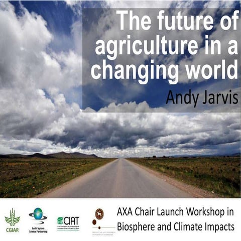 Future agriculture in a changing climate