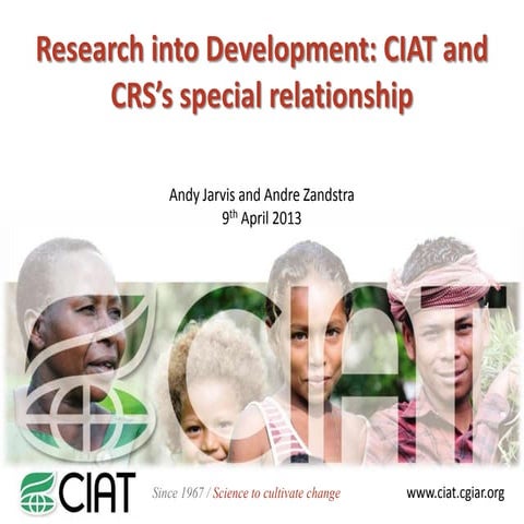 CIAT's Special Relationship with CRS