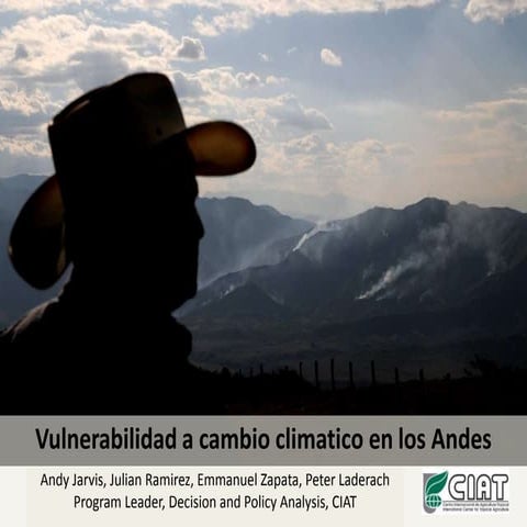Andy jarvis Vulnerabilidad en los andes panorama andina can junio 2010