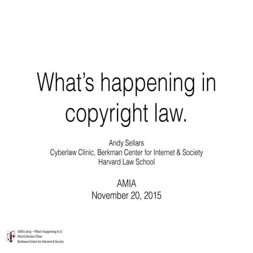 What's Happening in Copyright Law