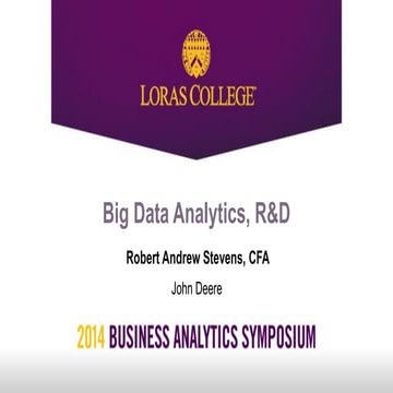 Loras College 2014 Business Analytics Symposium | Andy Stevens: Big Data Anal...