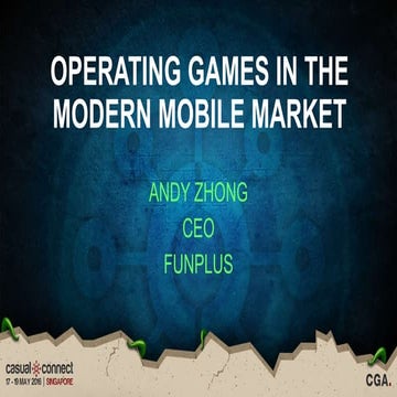 Operating Games in the Modern Mobile Market | Andy Zhong