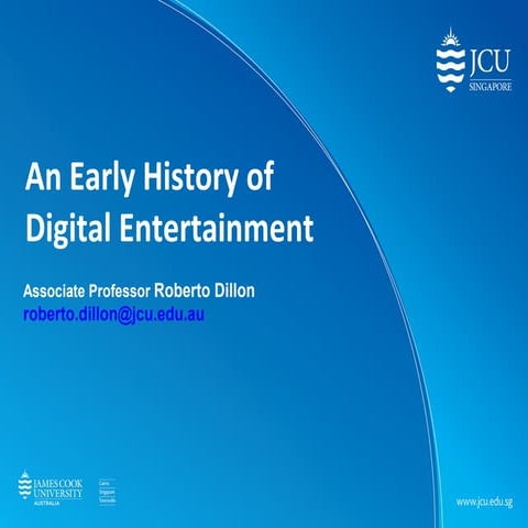 An Early History of Digital Entertainment