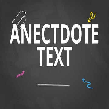 ANECTDOTE TEXT EXAMPLE AND DEFINITION PPT.pptx