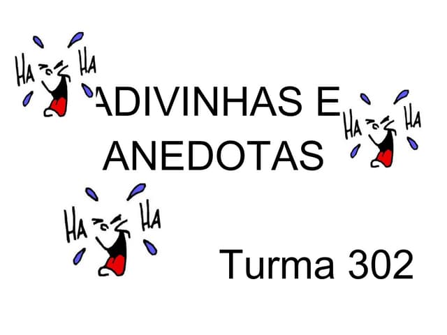 Anedotas e adivinhas 302