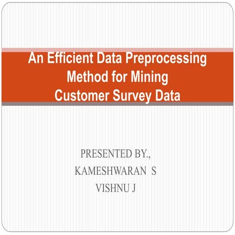 An efficient data preprocessing method for mining