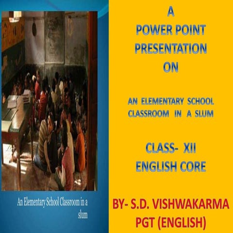 An elementary school classroom in a slum