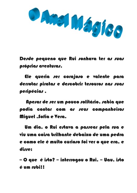  O Anel Mágico...por  Alice e Beatriz!