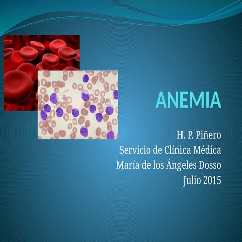 Anemias, tipo y su manejo clinico - Medicina Interna