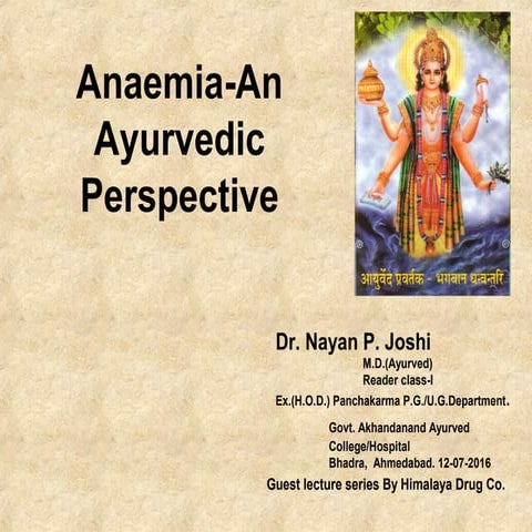 Anemia an ayurvedic perspective- Dr. Nayan joshi